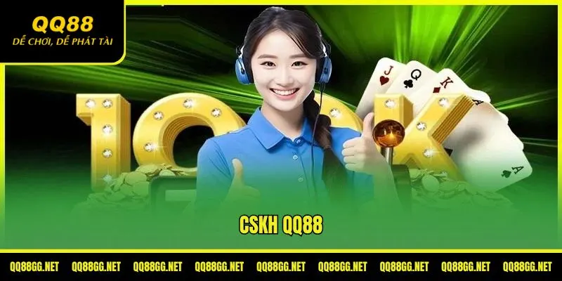 Cskh QQ88